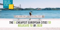 The 5 Cheapest European Cities to Relocate To in 2020